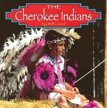 The Cherokee Indians (Native Peoples)