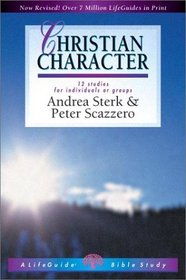 Christian Character: 12 Studies for Individuals or Groups (Lifeguide Bible Studies)