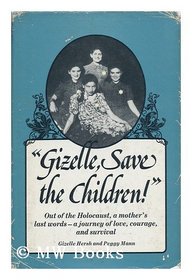 Gizelle, Save the Children!