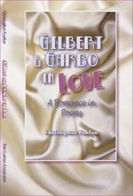 Gilbert and Garbo in Love (Capital Collection)