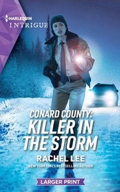 Conard County: Killer in the Storm (Conard County: The Next Generation, Bk 58) (Harlequin Intrigue, No 2181) (Larger Print)
