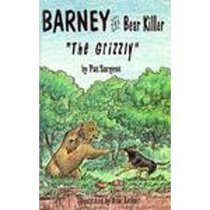 Grizzly (Barney the Bear Killer)