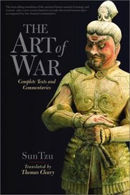 The Art of War : Complete Text and Commentaries