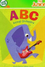 ABC Animal Orchestra (Leap Frog Tag Junior)