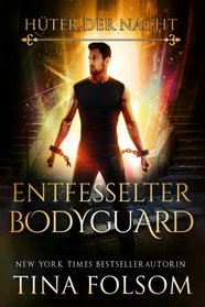 Entfesselter Bodyguard (Hter der Nacht - Buch 2) (German Edition)