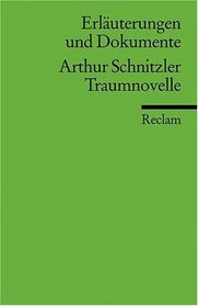 Traumnovelle. Erluterungen und Dokumente