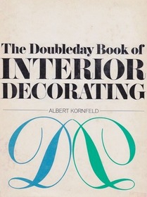The Doubleday Book of Interior Decorating