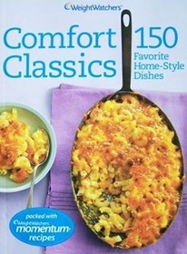 Weight Watchers Comfort Classics 150 Favorite Home-Style Dishes