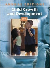 Annual Editions: Child Growth and Development 04/05