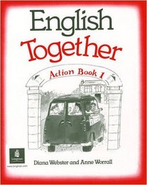 English Together: Action Bk. 1