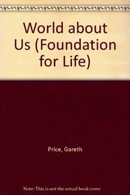 World About Us (Foundation for Life)