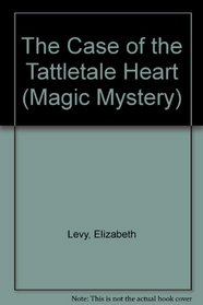 CASE OF THE TATTLETALE HEART (Magic Mystery)