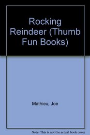 ROCKING REINDEER (Thumb Fun Books)