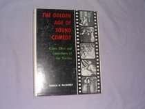 The Golden Age of Sound Comedy, Comic Films & Comedians of the Thirties