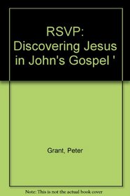 RSVP: Discovering Jesus in John's Gospel '