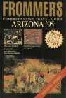 Frommer's Comprehensive Travel Guide Arizona '95 (Frommer's Arizona)