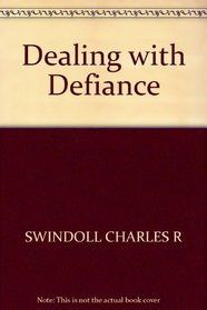 Dealing with Defiance