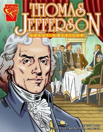 Thomas Jefferson: Great Amercian (Turtleback School & Library Binding Edition) (Graphic Library, Graphic Biographies)