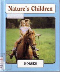 Horses (Nature's Children)
