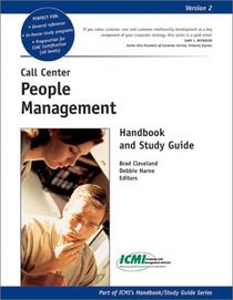 Call Center People Management Handbook and Study Guide (ICMI's Handbook/Study Guide)