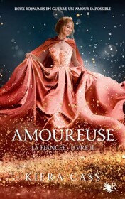 Amoureuse (The Betrayed) (Betrothed, Bk 2) (French Edition)