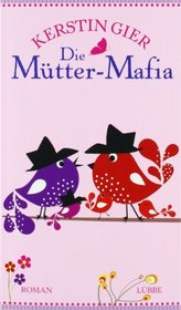 Die Mtter-Mafia 1