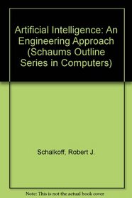 Artificial Intelligence: An Engineering Approach (Schaums Outline Series in Computers)
