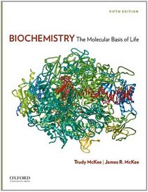 Biochemistry: The Molecular Basis of Life