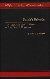 Smith's Friends : A 
