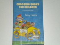 CHOOSING BOOKS FOR CHILDREN