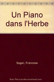 Un Piano dans l'Herbe (French Edition)