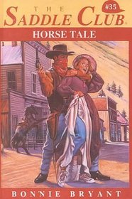 Horse Tale (Saddle Club (Hardcover))