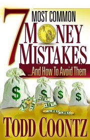Seven Most Common Money Mistakes: And How To Avoid Them