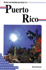 Diving and Snorkeling Guide to Puerto Rico (Pisces Diving & Snorkeling Guides)