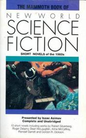Mammoth Book of New World Science Fiction: Short Novels of the 1960s