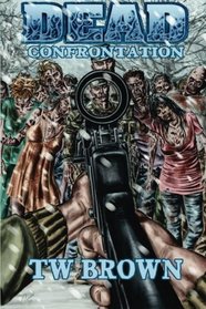 DEAD: Confrontation (Volume 6)