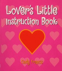 Lovers' Little Instruction Book