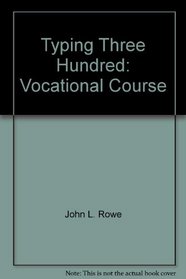Typing Three Hundred: Vocational Course