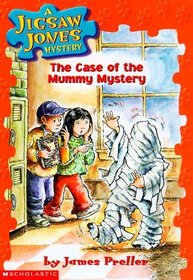 The Case of The Mummy Mystery (Jigsaw Jones, Bk 6)