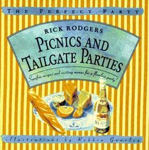 Picnics and Tailgate Parties: Surefire Recipes and Exciting Menus for a Flawless Party! (The Perfect Party)