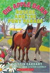 Roscoe and the Pony Parade (Big Apple Barn, Bk 6)