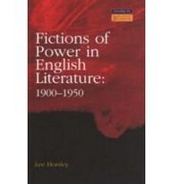 Fictions of Power in English Literature : 1900-1950 (Studies in Twentieth Century Literature)