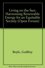 Living on the Sun: Harnessing Renewable Energy for an Equitable Society (Open Forum)