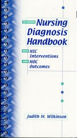Nursing Diagnosis Handbook with NIC Interventions and NOC Outcomes (7th Edition)