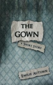 The Gown: A Short Story (with Study Guide)