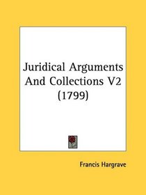 Juridical Arguments And Collections V2 (1799)