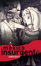 Mxico Insurgente (Spanish Edition)