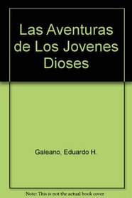 Las aventuras de los jovenes dioses (Spanish Edition)