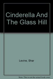 Cinderella And The Glass Hill