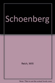 Schoenberg: A Critical Biography (Da Capo Press music reprint series)